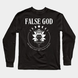 False God Long Sleeve T-Shirt